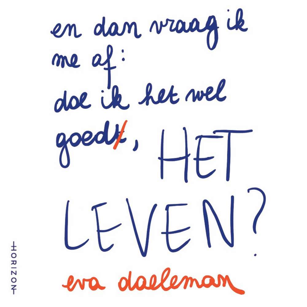 Cover von Eva Daeleman - En dan vraag ik me af - doe ik het wel goed, het leven?