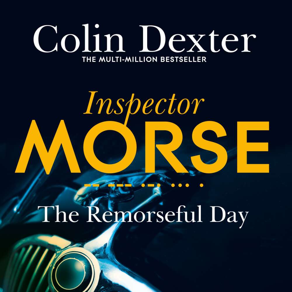 Cover von Colin Dexter - Inspector Morse Mysteries - Book 13 - The Remorseful Day