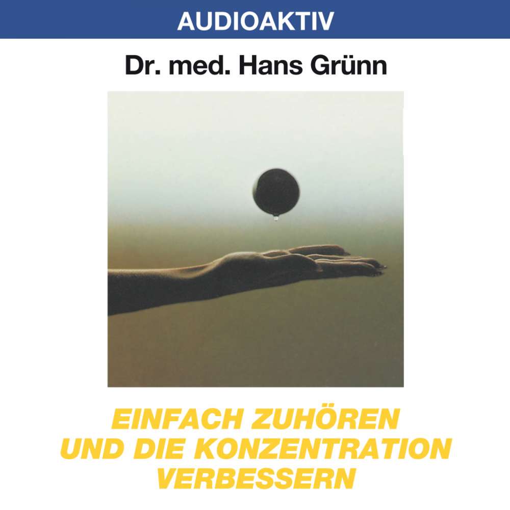 Cover von Dr. Hans Grünn - Einfach zuhören und die Konzentration verbessern