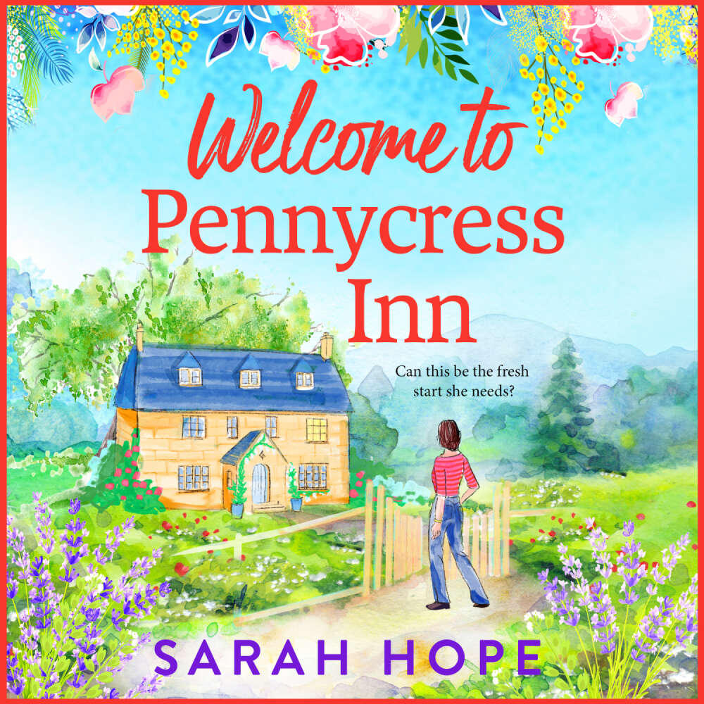 Cover von Sarah Hope - Welcome to Pennycress Inn - Discover a BRAND NEW uplifting romance series from Sarah Hope for 2025