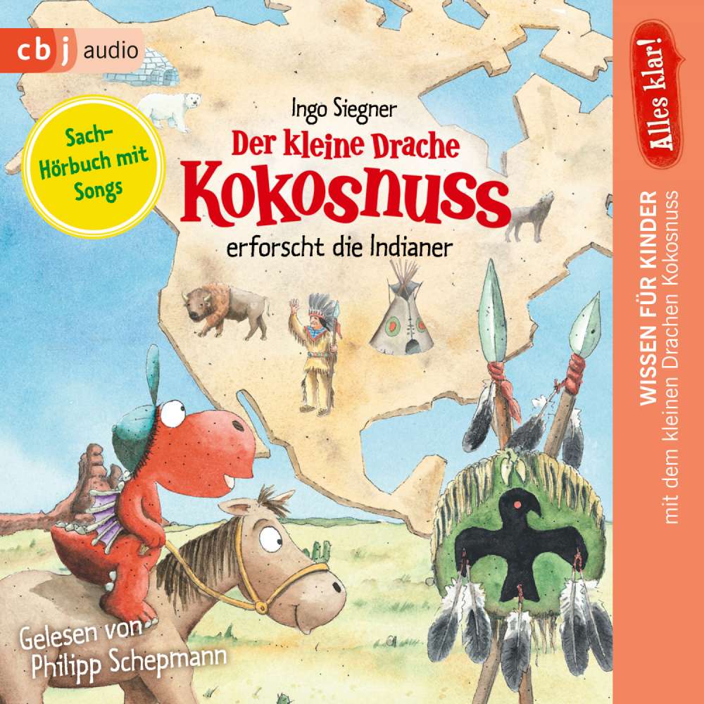 Cover von Ingo Siegner - Alles klar! Drache-Kokosnuss-Sachbuchreihe 2 - Der kleine Drache Kokosnuss erforscht: Die Indianer