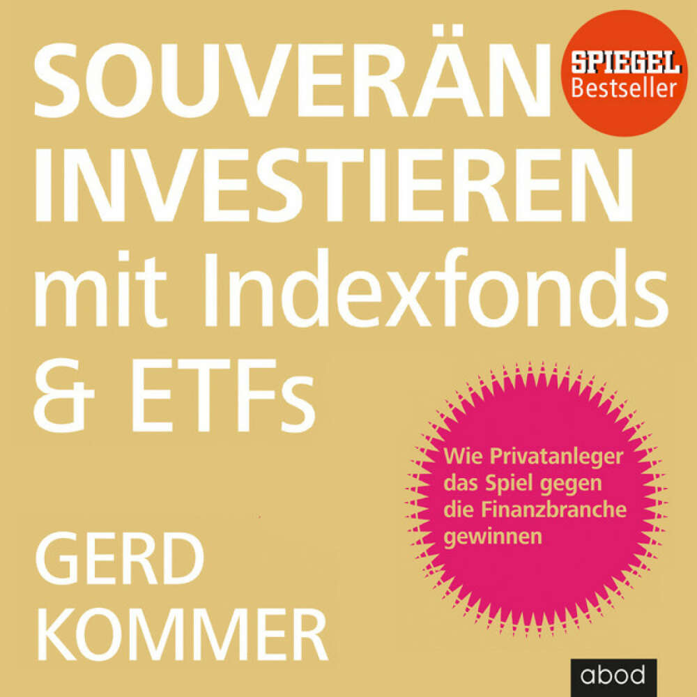 Cover von Gerd Kommer - Souverän investieren mit Indexfonds und ETFs (Wie Privatanleger das Spiel gegen die Finanzbranche gewinnen)