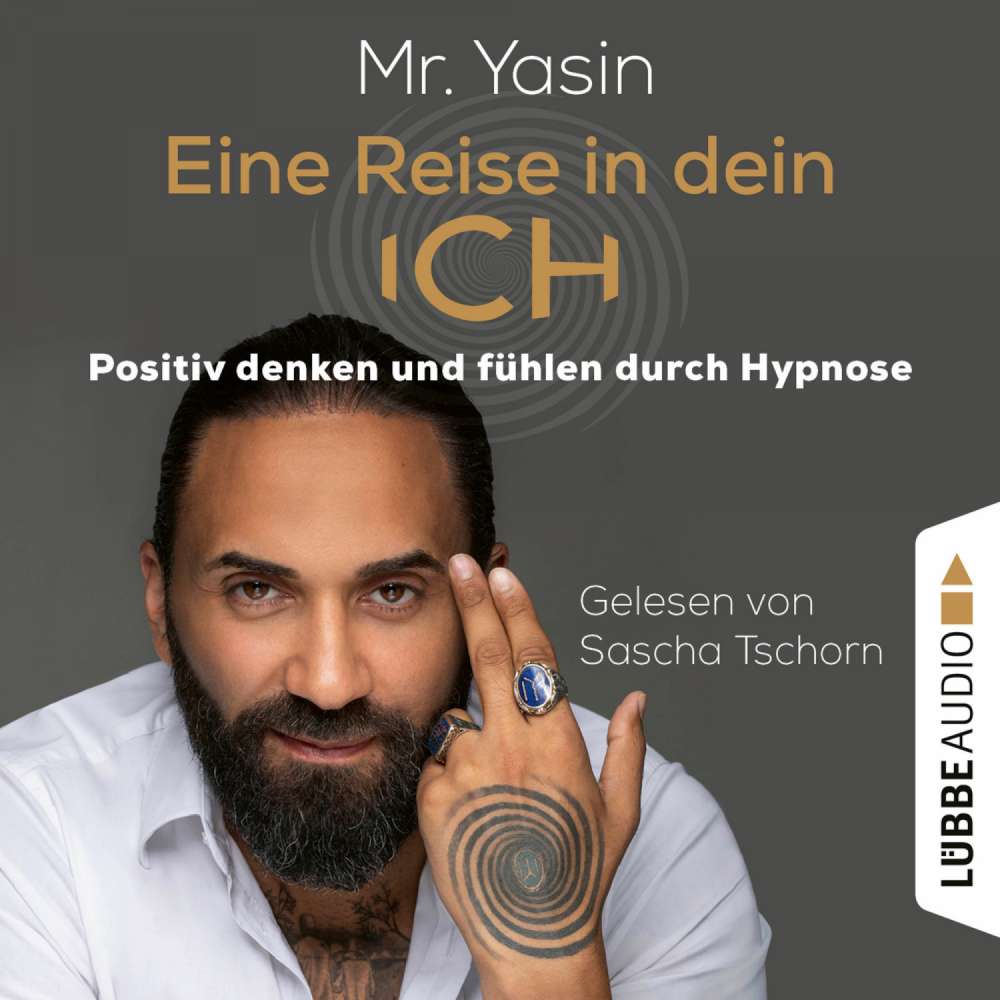 Cover von Yasin Dündar - Eine Reise in dein Ich - Positiv denken und fühlen durch Hypnose