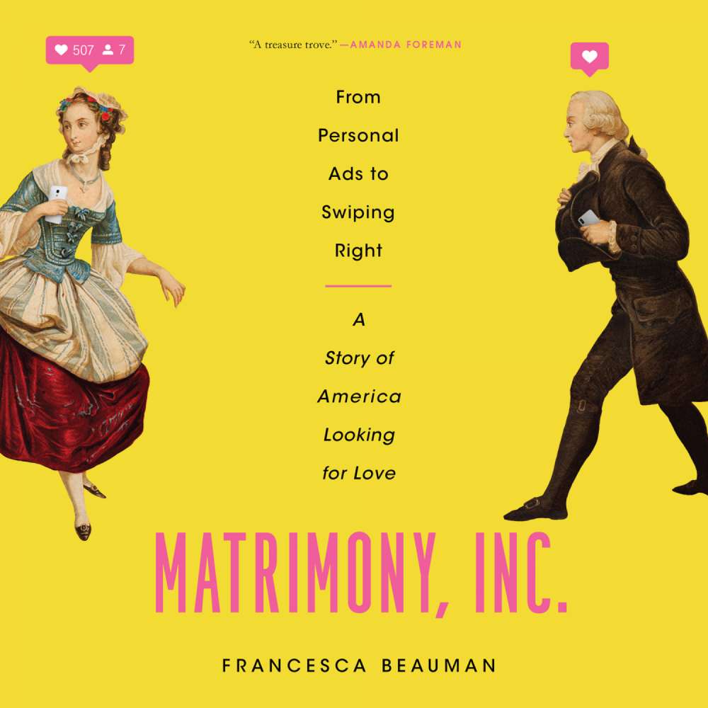 Cover von Francesca Beauman - Matrimony, Inc. - From Personal Ads to Swiping Right, a Story of America Looking for Love
