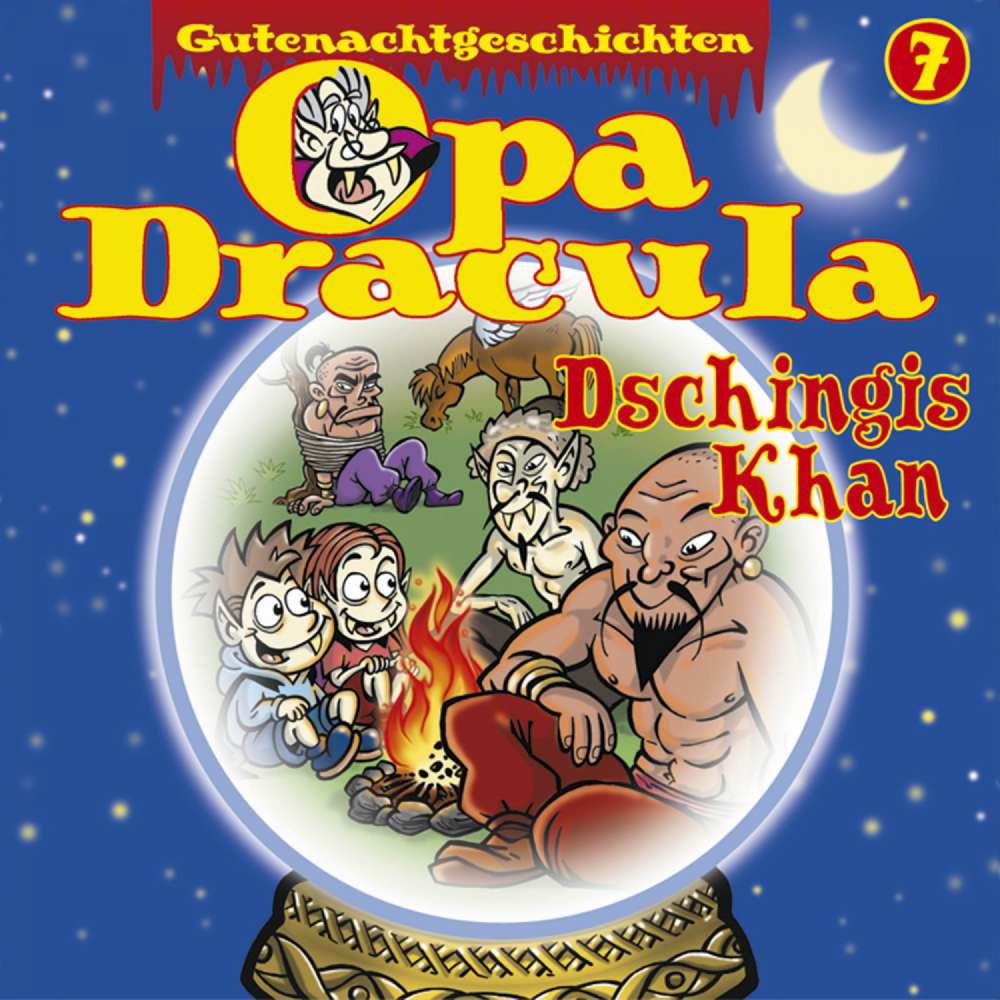 Cover von Opa Dracula - Opa Draculas Gutenachtgeschichten - Folge 7 - Dschingis Khan