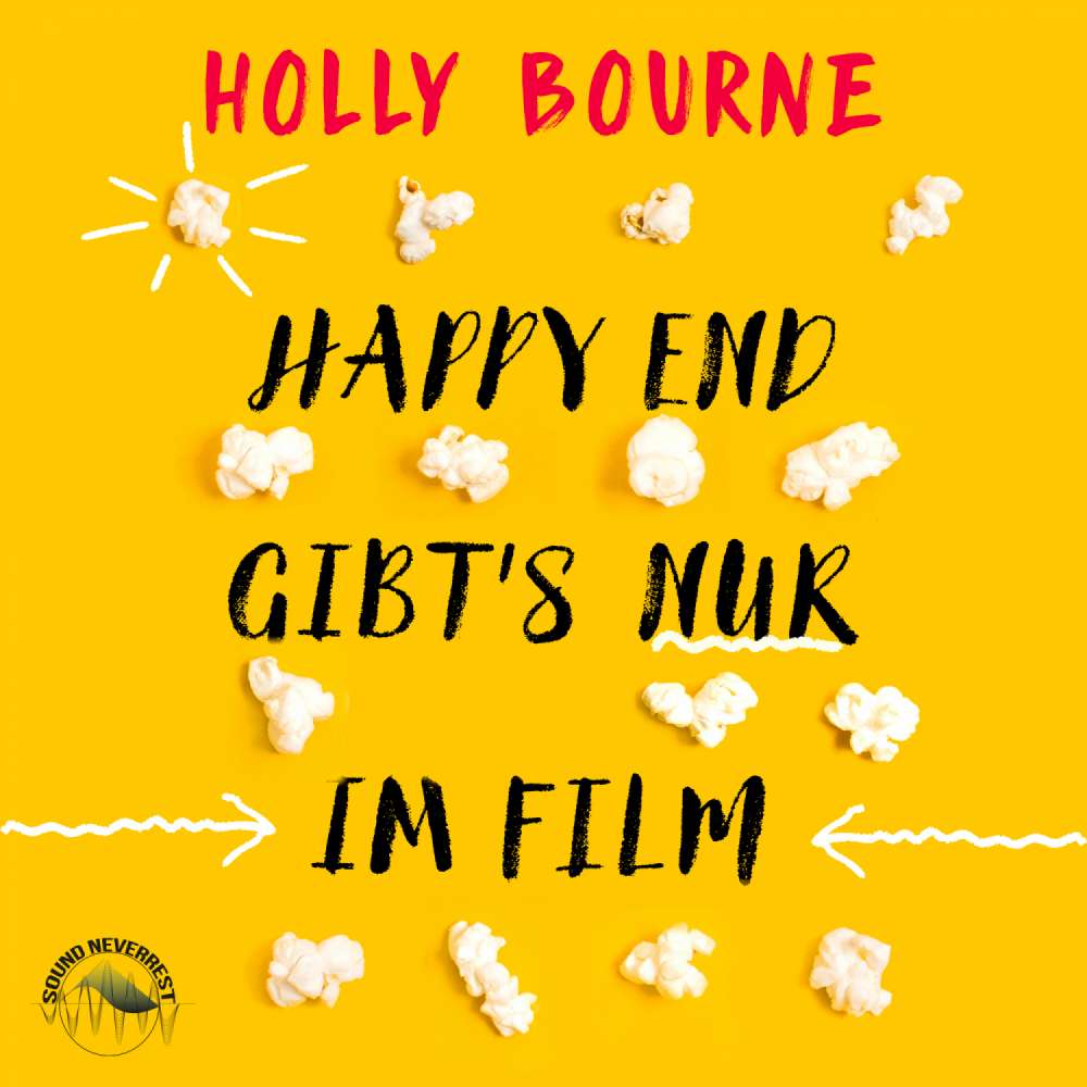 Cover von Holly Bourne - Happyend gibt's nur im Film