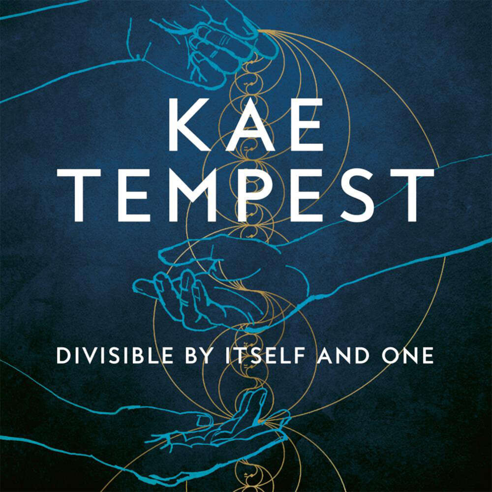 Cover von Kae Tempest - Divisible by Itself and One