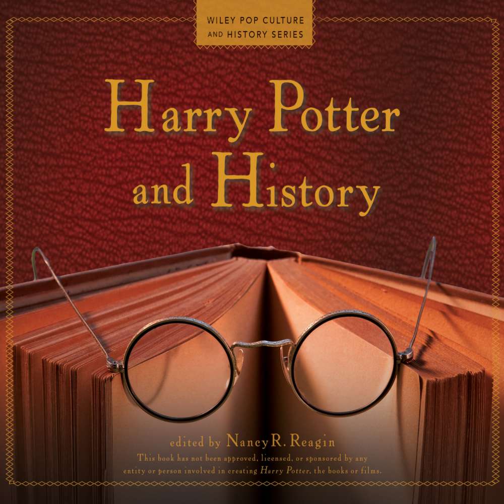 Cover von Nancy R. Reagin - Wiley Pop Culture and History Series - Book 1 - Harry Potter and History