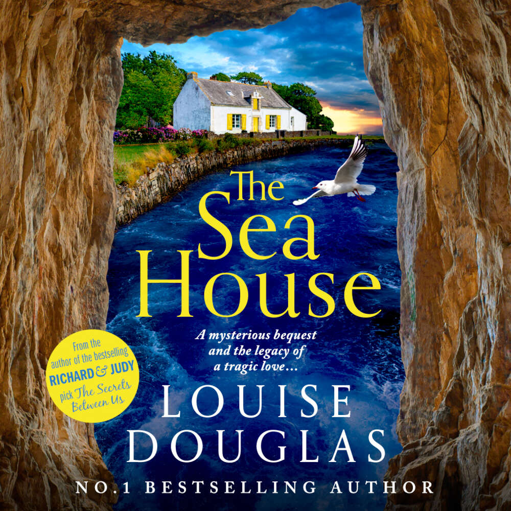 Cover von Louise Douglas - Sea House - A BRAND NEW utterly spellbinding mystery from NUMBER ONE Richard & Judy bestseller Louise Douglas for 2024