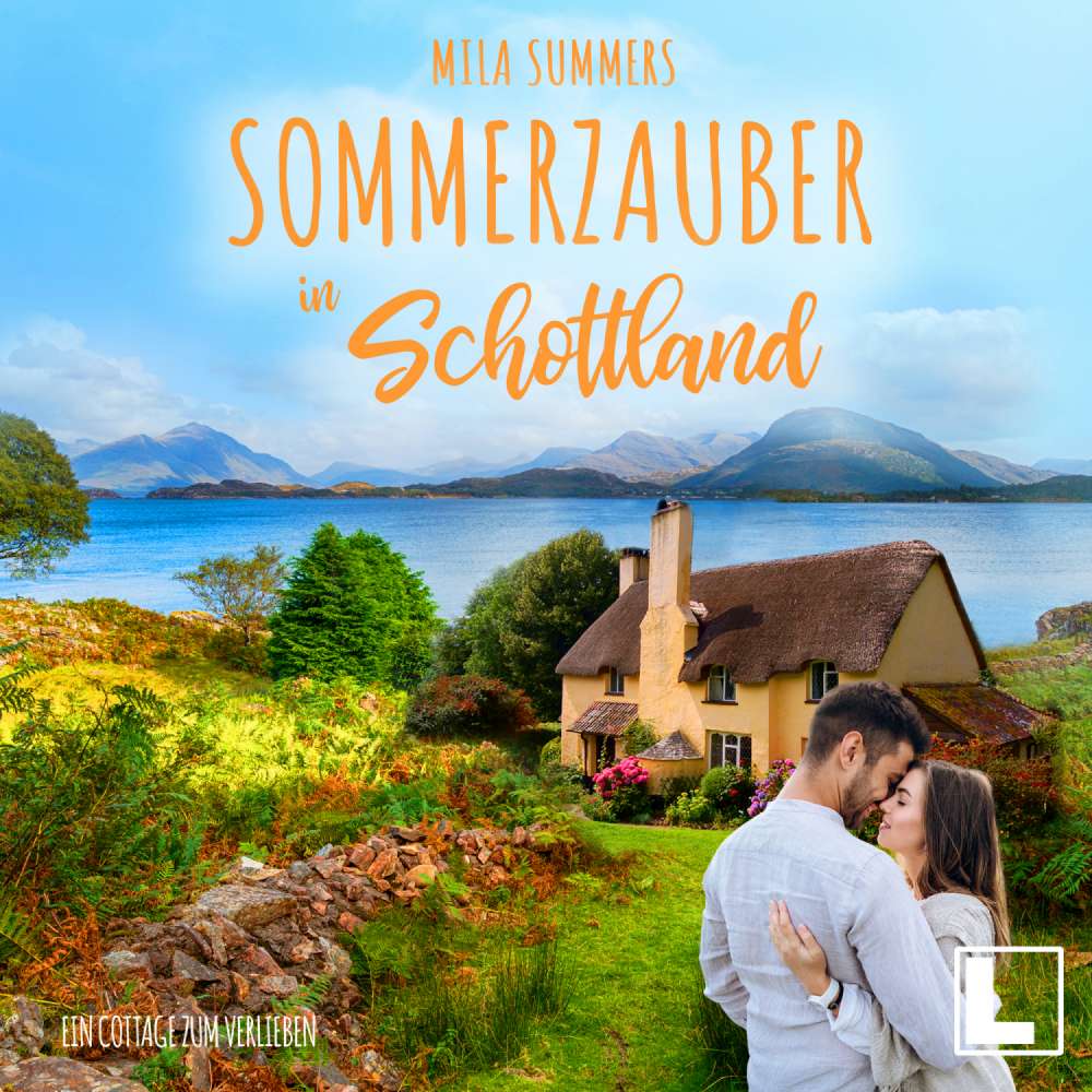 Cover von Mila Summers - Ein Cottage zum Verlieben - Band 2 - Sommerzauber in Schottland