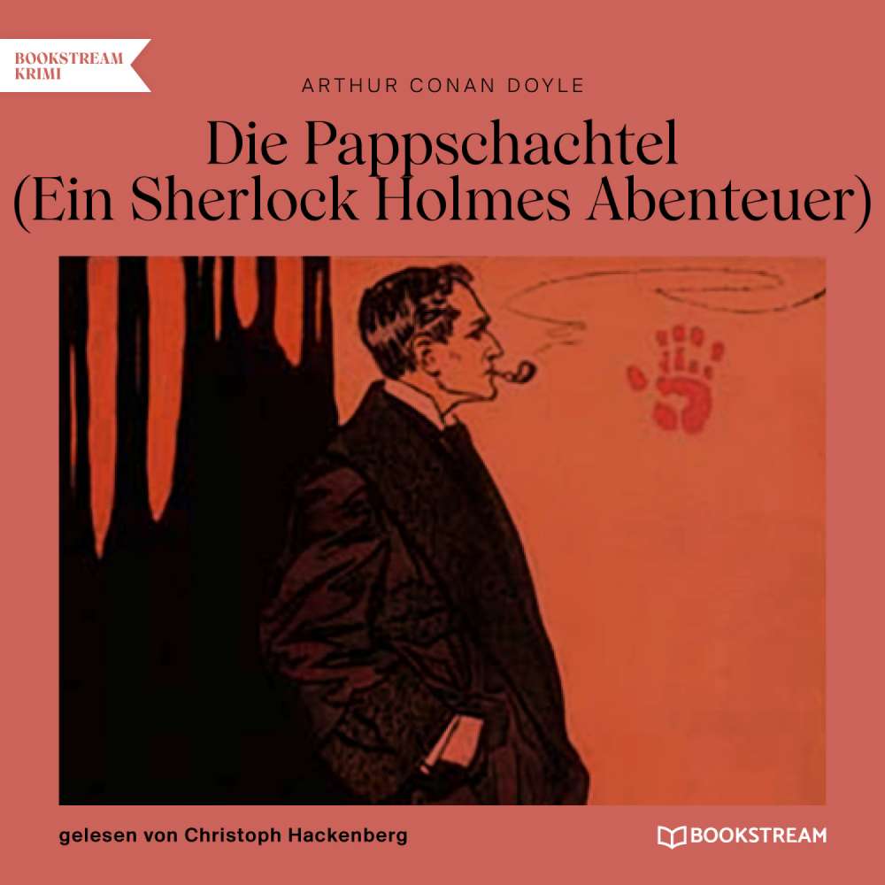 Cover von Sir Arthur Conan Doyle - Die Pappschachtel - Ein Sherlock Holmes Abenteuer