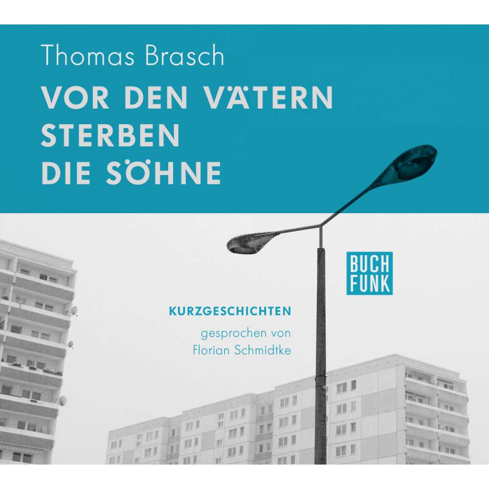 Cover von Thomas Brasch - Vor den Vätern sterben die Söhne