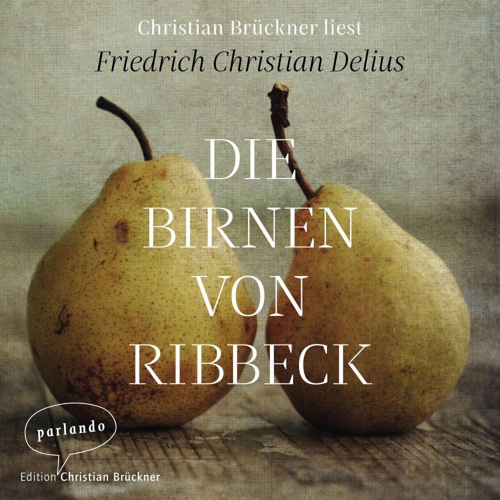 Cover von Friedrich Christian Delius - Die Birnen von Ribbeck
