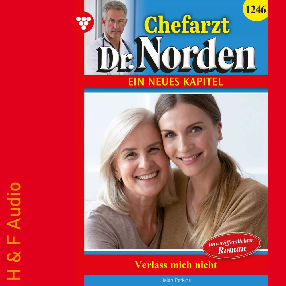 Cover von Helen Perkins - Chefarzt Dr. Norden - Band 1246 - Verlass mich nicht!