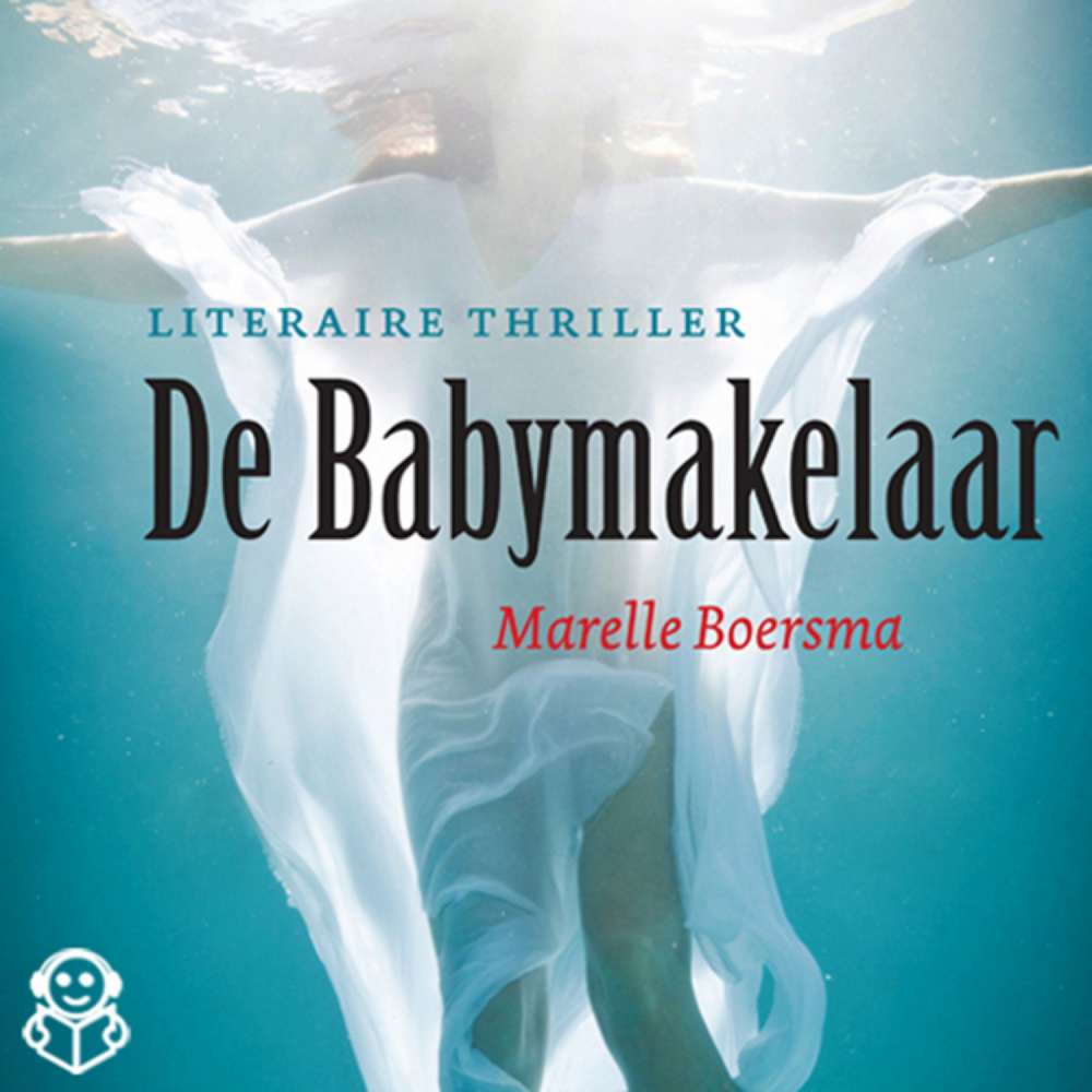 Cover von Marelle Boersma - De babymakelaar - Literaire thriller