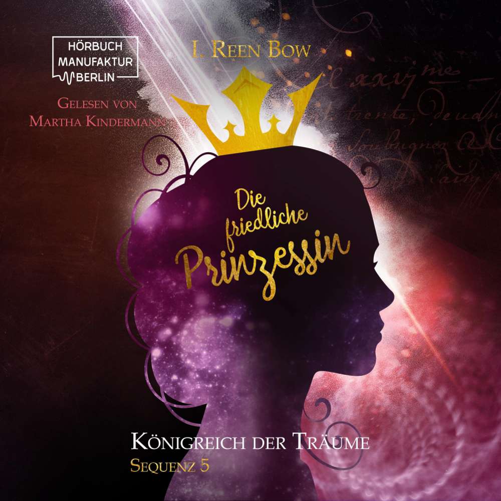 Cover von I. Reen Bow - Königreich der Träume - Sequenz 5 - Die friedliche Prinzessin