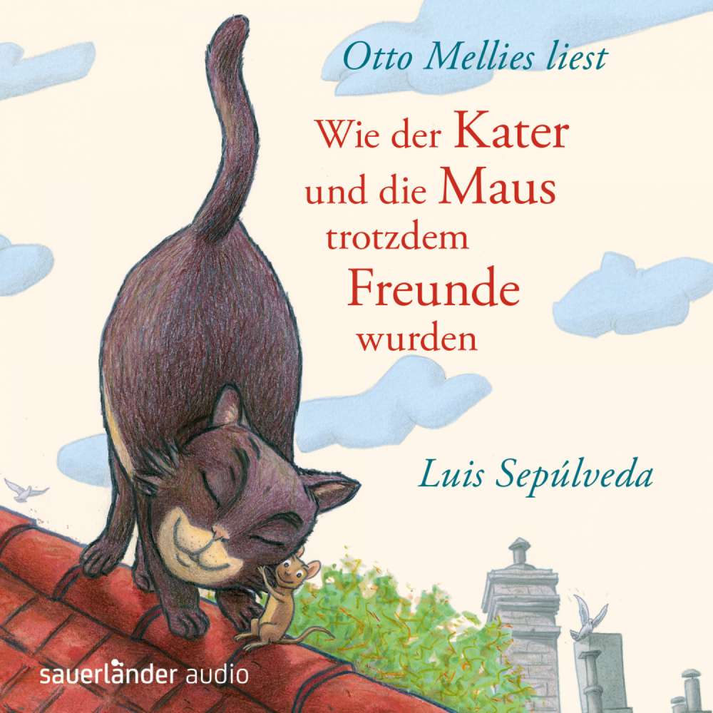 Cover von Luis Sepúlveda - Wie der Kater und die Maus trotzdem Freunde wurden