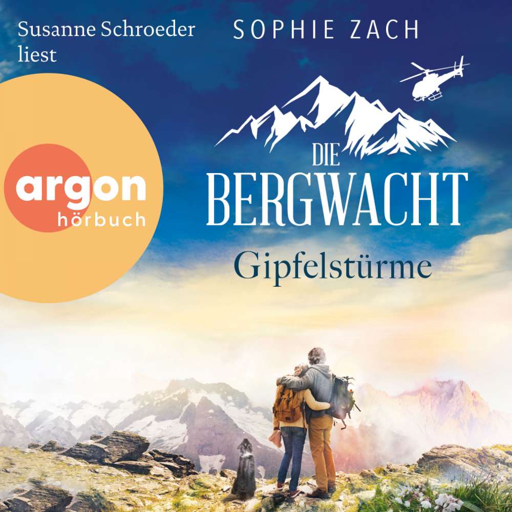 Cover von Sophie Zach - Einsatz in den Bayerischen Alpen - Band 2 - Die Bergwacht: Gipfelstürme