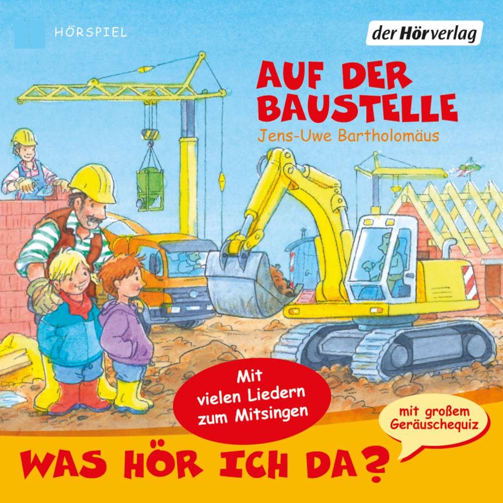 Cover von Jens-Uwe Bartholomäus - Was hör ich da? - Auf der Baustelle