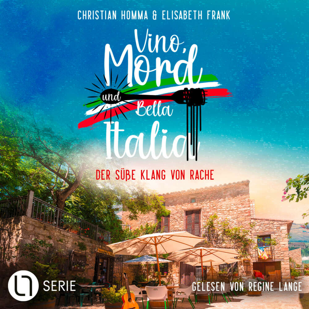 Cover von Christian Homma - Vino, Mord und Bella Italia! - Folge 6 - Der süße Klang von Rache