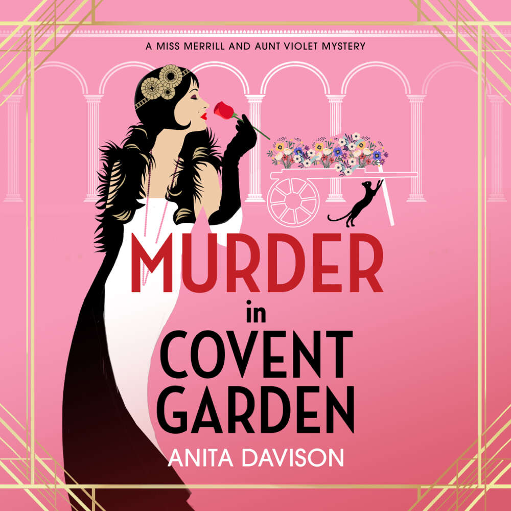 Cover von Anita Davison - Miss Merrill and Aunt Violet Mysteries - The BRAND NEW instalment in Anita Davison's page-turning historical mystery series! - Book 4 - Murder in Covent Garden