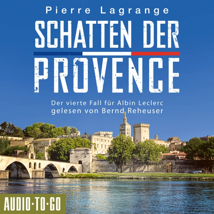 Cover von Pierre Lagrange - Provence - Die Fälle von Albin Leclerc - Band 4 - Schatten der Provence