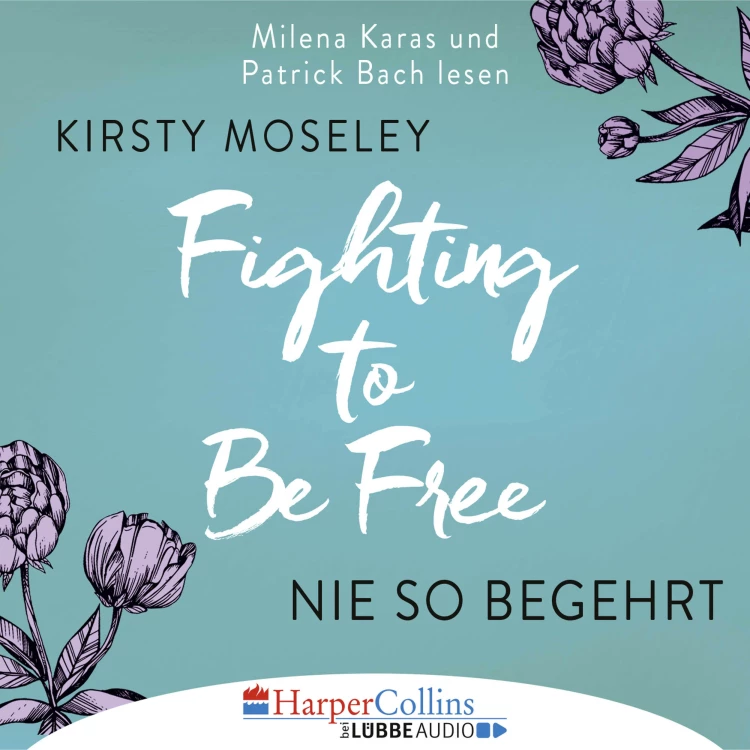 Cover von Kirsty Moseley - Fighting to Be Free - Nie so begehrt