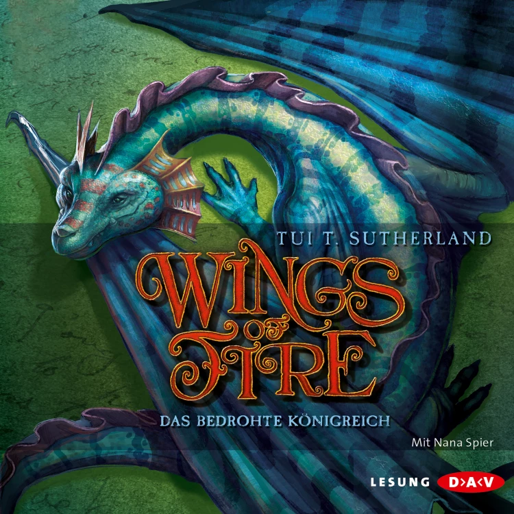 Cover von Tui T. Sutherland - Wings of Fire - Teil 3 - Das bedrohte Königreich