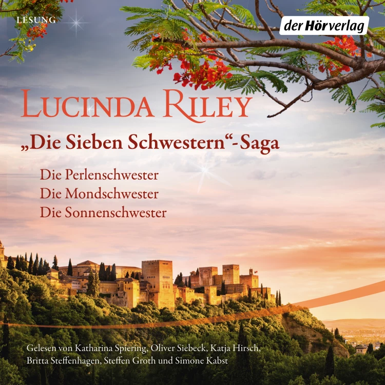 Cover von Lucinda Riley - Die Sieben Schwestern-Saga - Band 4-6 - Die Perlenschwester / Die Mondschwester / Die Sonnenschwester