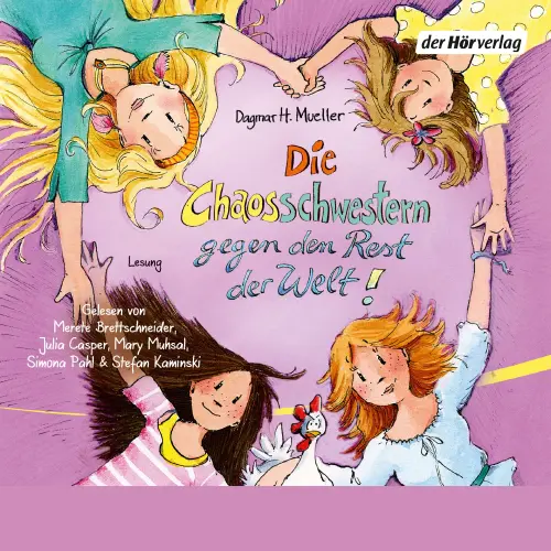 Cover von Dagmar H. Mueller - Die Chaosschwestern - Folge 6 - Die Chaosschwestern gegen den Rest der Welt