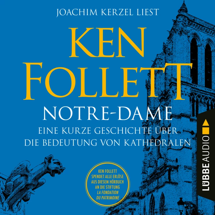 Cover von Ken Follett - Notre-Dame - Eine kurze Geschichte über die Bedeutung von Kathedralen