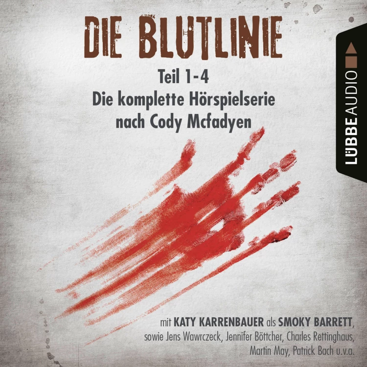 Cover von Cody Mcfadyen - Die Blutlinie - Folge 1-4 - Die komplette Hörspielserie nach Cody Mcfadyen