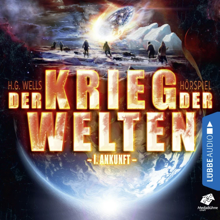 Cover von H.G. Wells - Der Krieg der Welten - Teil 1 - Ankunft