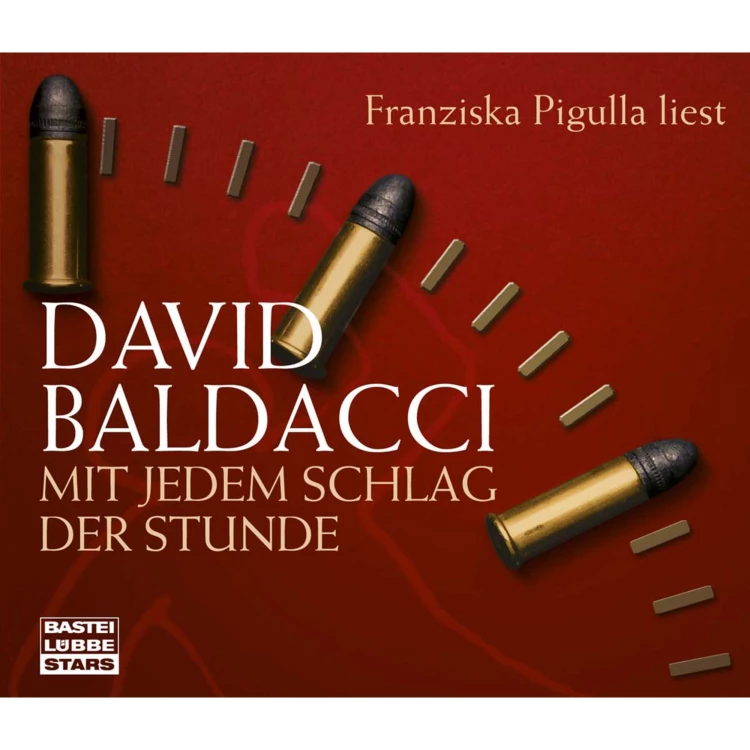 Cover von David Baldacci - Mit jedem Schlag der Stunde