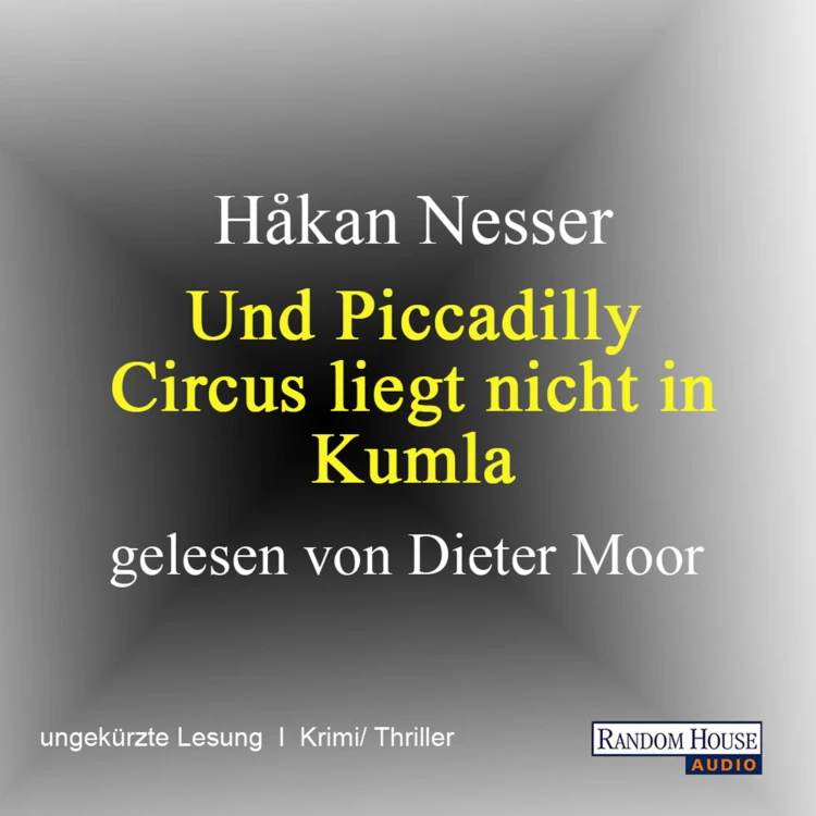 Cover von Håkan Nesser - Und Piccadilly Circus liegt nicht in Kumla