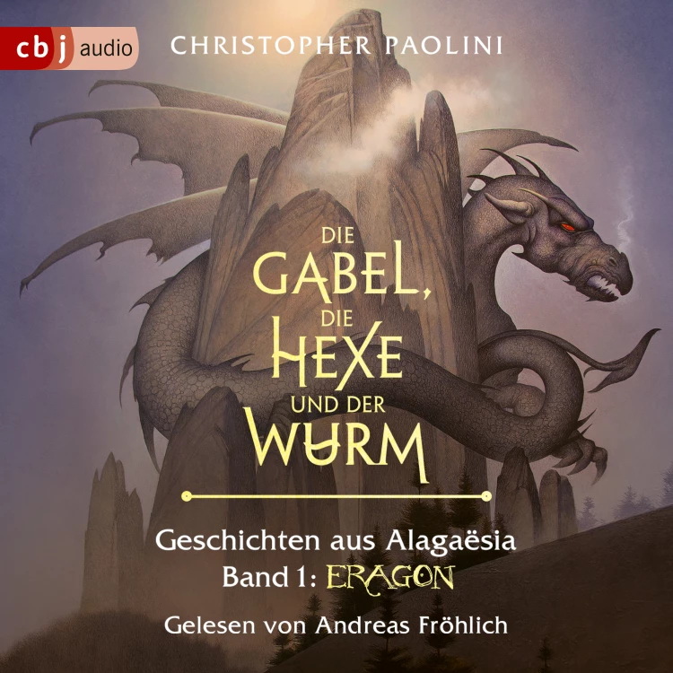 Cover von Christopher Paolini - Die Eragon-Saga - Band 1 - Die Gabel, die Hexe und der Wurm - Geschichten aus Alagaësia