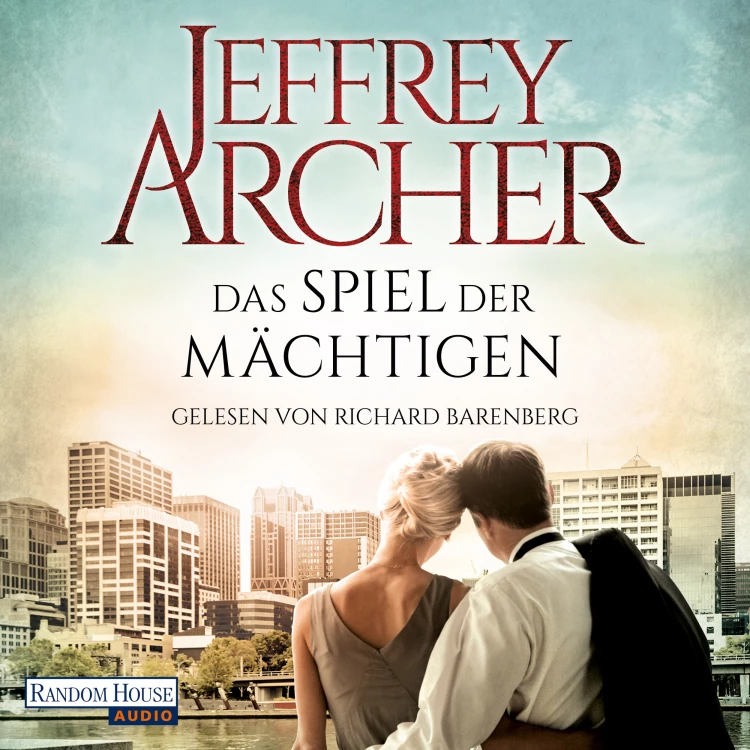 Cover von Jeffrey Archer - Das Spiel der Mächtigen