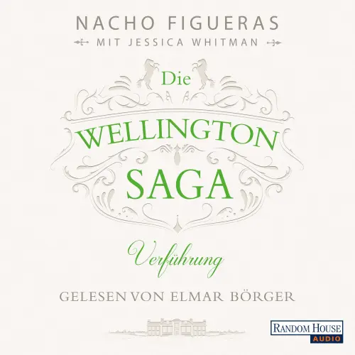 Cover von Nacho Figueras - Die Wellington-Saga 2 - Verführung