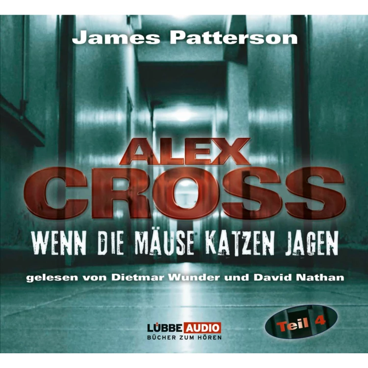 Cover von James Patterson - Alex Cross 4 - Wenn die Mäuse Katzen jagen