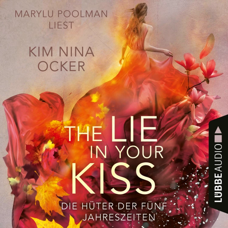 Cover von Kim Nina Ocker - Die Hüter der fünf Jahreszeiten - Teil 1 - The Lie in Your Kiss