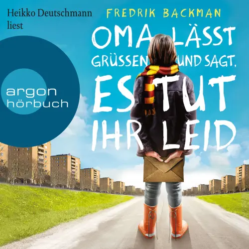 Cover von Fredrik Backman - Oma lässt grüßen und sagt, es tut ihr leid