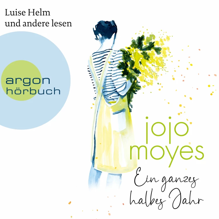 Cover von Jojo Moyes - Ein ganzes halbes Jahr