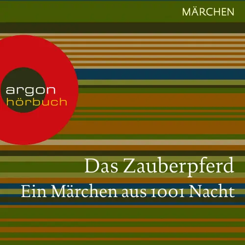 Cover von Traditionell - Das Zauberpferd - Ein Märchen aus 1001 Nacht
