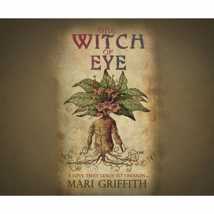 Cover von Mari Griffith - The Witch of Eye - A Love That Leads to Treason...