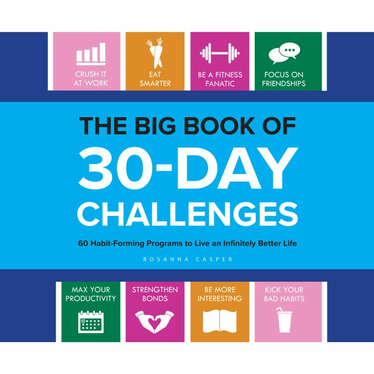 Cover von Rosanna Casper - The Big Book of 30-Day Challenges - 60 Habit-Forming Programs to Live an Infinitely Better Life