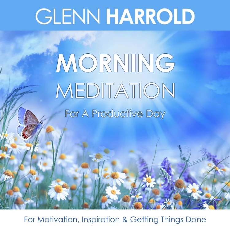 Cover von Glenn Harrold - Morning Meditation For A Productive Day - For Motivation, Inspiration & Getting Things Done