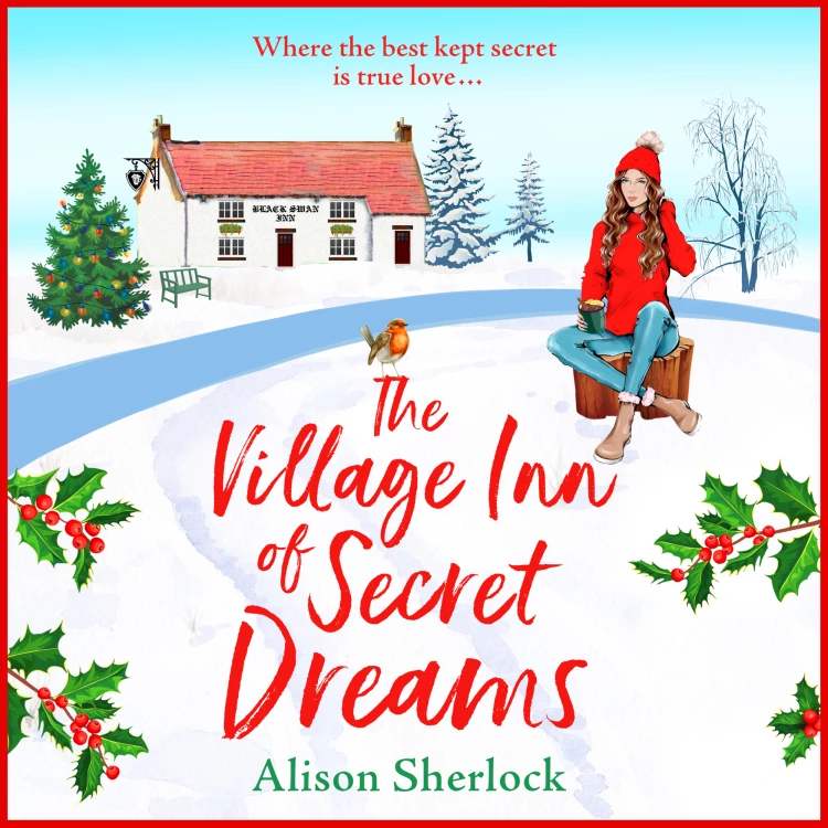 Cover von Alison Sherlock - The Village Inn of Secret Dreams - The Riverside Lane Series, Book 3