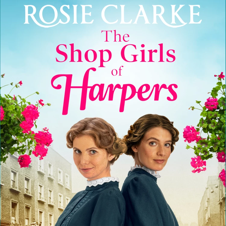 Cover von Rosie Clarke - The Shop Girls of Harpers - Welcome To Harpers Emporium, Book 1