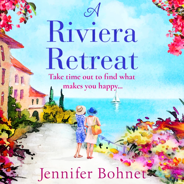 Cover von Jennifer Bohnet - A Riviera Retreat - An uplifting, escapist read set on the French Riviera