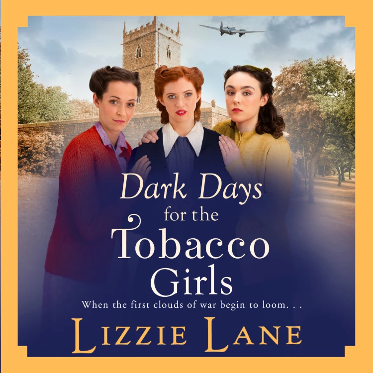 Cover von Lizzie Lane - Dark Days for the Tobacco Girls - The Tobacco Girls, Book 2